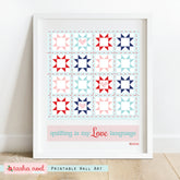 Quilting Is My Love Language Printable Wall Art Download - Print at Home