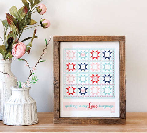 Quilting is my Love Language Wall Art 8" x 10"